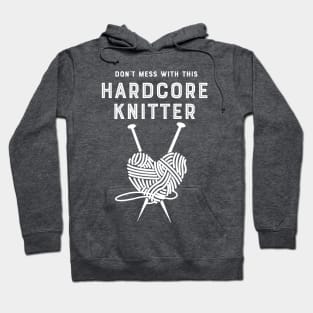 Hardcore Knitter Hoodie